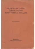 Réh Elemér - A régi Buda és Pest építőmesterei Mária Terézia korában