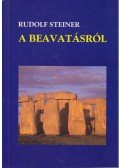 Rudolf Steiner - A beavatásról