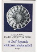 Emma Jung,Franz, Marie-Louise von - A Grál-legenda lélektani nézőpontból