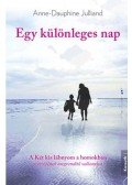 Anne,Dauphine Julliand - Egy csodálatos nap