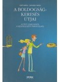 Kopp Mária,Skrabski Árpád - A boldogságkeresés útjai