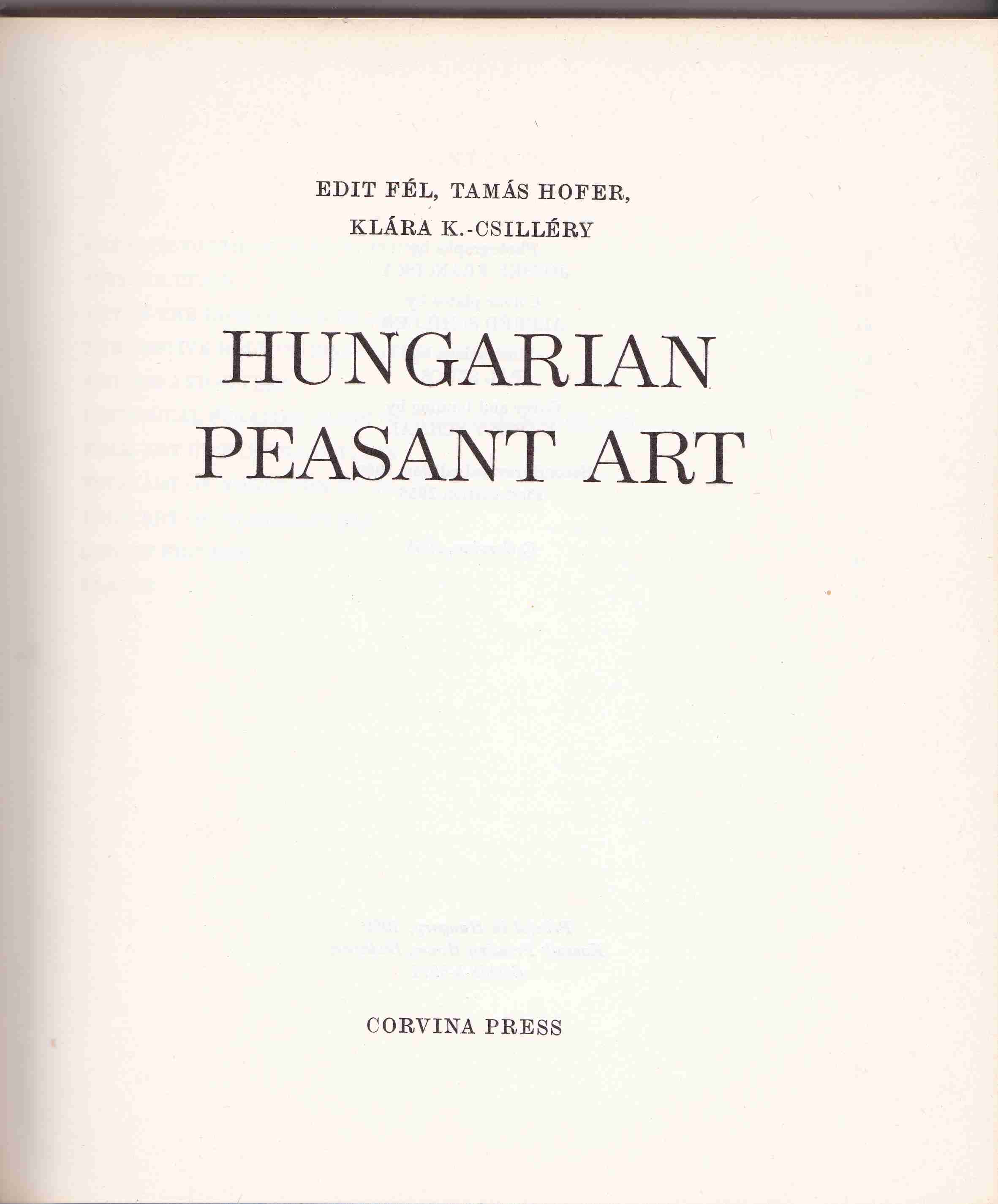 Fél Edit,Hofer Tamás,K. Csilléry Klára - Hungarian Peasant Art