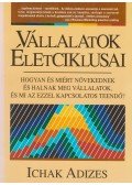 Ichak Adizes - Vállalatok életciklusai