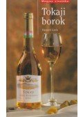 Haraszti Gyula - Tokaji borok