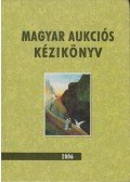 Lovas Dániel,Csányi Beáta - Magyar aukciós kézikönyv 2006