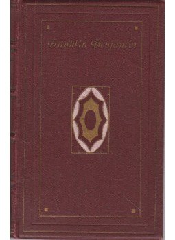 Franklin Benjámin - Franklin Benjámin önéletrajza Franklin Benjámin - Franklin Benjámin önéletrajza, Budapest 0 antikvár könyv