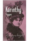 Karinthy Frigyes - A feleségem beszéli