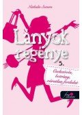 Nathalie Somers - Lányok regénye 5.  - Cselszövés, botrány, váratlan fordulat