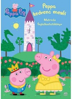 Neville Astley és Mark Baker - Peppa malac - Peppa kedvenc meséi Neville Astley és Mark Baker - Peppa malac - Peppa kedvenc meséi, null 2016 antikvár könyv
