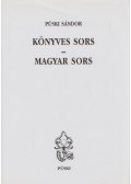 Püski Sándor - Könyves sors - Magyar sors (dedikált)