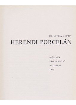 Sikota Győző - Herendi porcelán Sikota Győző - Herendi porcelán, Budapest 1970 antikvár könyv
