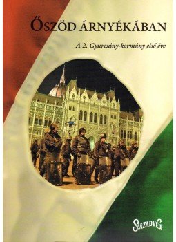 Gazsó Tibor, G. Fodor Gábor, Stumpf István - Őszöd árnyékában Gazsó Tibor, G. Fodor Gábor, Stumpf István - Őszöd árnyékában, Budapest 2007 antikvár könyv