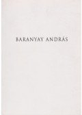 Dobai Ágnes szerk.,Baranyay András - Baranyay András