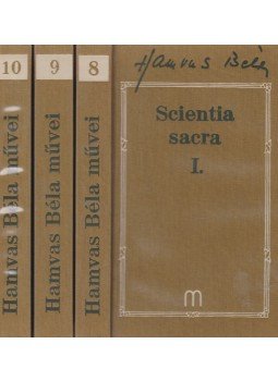 Hamvas Béla - Scientia sacra I-III. Hamvas Béla - Scientia sacra I-III., Szentendre 2006 antikvár könyv