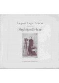 Lugosi Lugo László - Fényképművészet