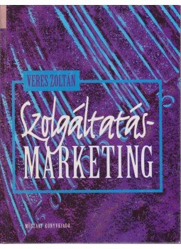 Veres Zoltán - Szolgáltatásmarketing Veres Zoltán - Szolgáltatásmarketing, Budapest 1998 antikvár könyv