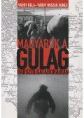 Várdy Béla,Várdy Huszár Ágnes - Magyarok a GULAG rabszolgatáboraiban