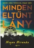Megan Miranda - Minden eltűnt lány