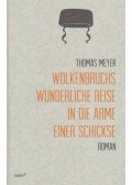 Thomas Meyer - Wolkenbruchs wunderliche Reise in die Arme einer Schickse