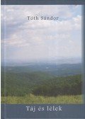 Tóth Sándor - Táj és lélek (dedikált)