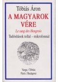 Tóbiás Áron - A magyarok vére (dedikált)