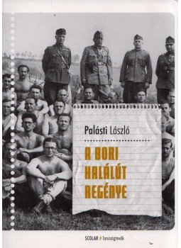 Palásti László - A bori halálút regénye Palásti László - A bori halálút regénye, Budapest 2016 antikvár könyv