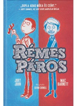 Mac Barnett, Jory John - Rémes páros Mac Barnett, Jory John - Rémes páros, Szeged 2016 antikvár könyv