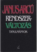 Schmidt Mária,Tóth Gy. László - Janus-arcú rendszerváltozás (dedikált)