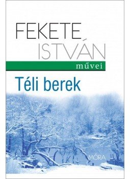 Fekete István - Téli berek Fekete István - Téli berek, null 2016 antikvár könyv