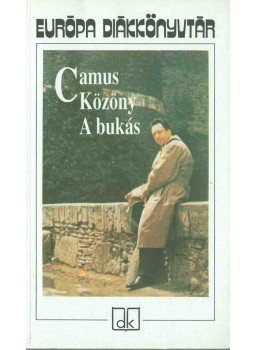 Albert Camus - Közöny / A bukás Albert Camus - Közöny / A bukás, Budapest 1995 antikvár könyv