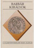 Sz. Jónás Ilona - Barbár királyok