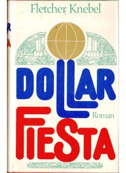 Fletcher Knebel - Dollar Fiesta Fletcher Knebel - Dollar Fiesta, 0 antikvár könyv