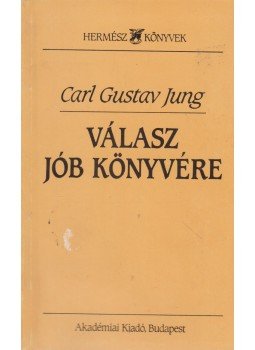 Carl Gustav Jung - Válasz Jób könyvére Carl Gustav Jung - Válasz Jób könyvére, Budapest 1995 antikvár könyv