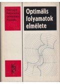 Pontrjagin, I. Sz.,Boltyanszkij,Gamkrelidze,Miscsenko - Optimális folyamatok elmélete