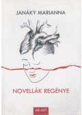 Janáky Marianna - Novellák regénye
