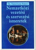 Ternovszky Ferenc Dr. - Nemzetközi vezetési és szervezési ismeretek