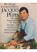 Jacques Pepin - Everyday Cooking with Jacques Pepin