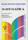 Dr. Farkas Miklós - Matematika - Speciális függvények II.