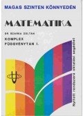 Dr. Szarka Zoltán - Matematika - Komplex függvénytan I.
