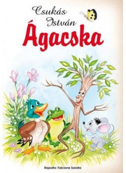 Csukás István - Ágacska Csukás István - Ágacska, null 2016 antikvár könyv