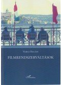 Varga Balázs - Filmrendszerváltások