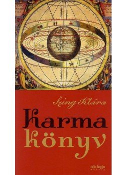 Izing Klára - Karma könyv Izing Klára - Karma könyv, Budapest 2010 antikvár könyv