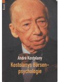 André Kostolany - Kostolanys Börsenpsychologie