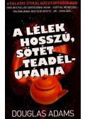 Douglas Adams - A lélek hosszú, sötét teadélutánja