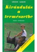 Udvari Gábor - Kirándulás a természetbe