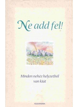 Gary Morris - Ne add fel! Gary Morris - Ne add fel!, 2004 antikvár könyv