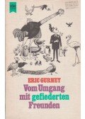 Eric Gurney - Vom Umgang mit gefiederten Freunden