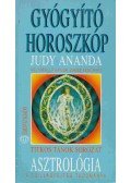 Ananda, Judy - Asztrológia - Gyógyító horoszkóp