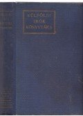Twain, Mark,Dimitrij, Mereskovszkij Szergejevics,Rabindranáth Tagore - Wicklow, a kém (1920) - Michelangelo (1919) - Volt egyszer egy király (1920) (3 mű egybekötve)