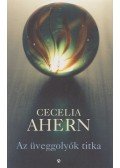 Cecelia Ahern - Az üveggolyók titka